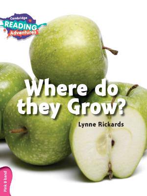 Cambridge Reading Adventures Where Do they Grow? Pink B Band - 9781316600733