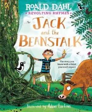 Revolting Rhymes: Jack and the Beanstalk - 9780241819074