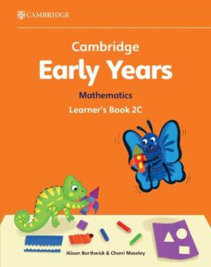 Cambridge Early Years Mathematics Learner's Book 2C: Early Years International - 9781009387934