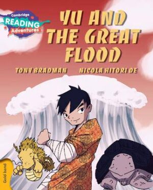 Cambridge Reading Adventures Yu and the Great Flood Gold Band - 9781107562257