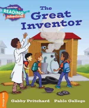 Cambridge Reading Adventures The Great Inventor Orange Band - 9781316500835