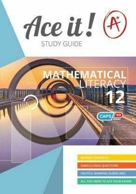Ace It! Mathematical Literacy Grade 12 - 9780796091192