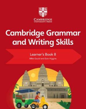 Cambridge Grammar and Writing Skills Learner's Book 8 - 9781108719308