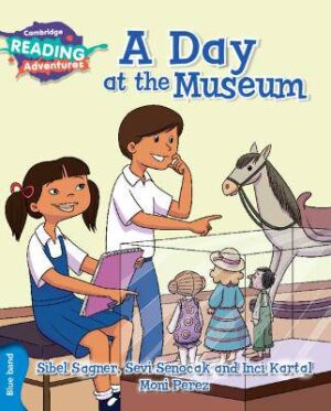 Cambridge Reading Adventures A Day at the Museum Blue Band - 9781316503201