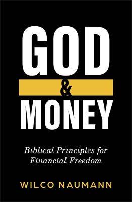 God & Money: Biblical Principles for Financial Freedom - 9781779881120
