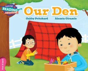 Cambridge Reading Adventures Our Den Pink B Band - 9781316500781