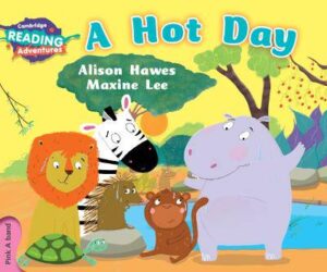 Cambridge Reading Adventures A Hot Day Pink A Band - 9781316600696