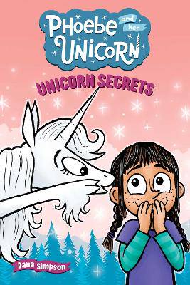 Unicorn Secrets: Another Phoebe and Her Unicorn Adventure: Volume 23 - 9798881602451