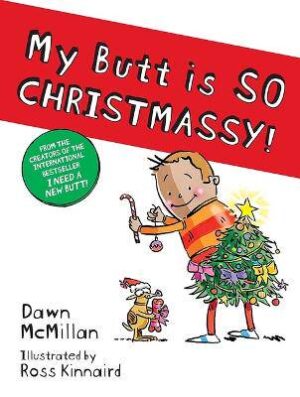 My Butt Is So Christmassy! - 9780486850696