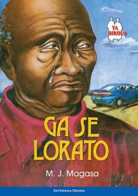 Ga Se Lorato: Gr 12 - 9780796036506