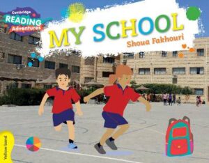 Cambridge Reading Adventures My School Yellow Band - 9781107550001