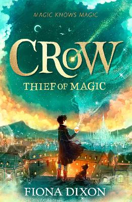 Crow: Thief of Magic - 9780008717360