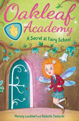 Oakleaf Academy: A Secret at Fairy School - 9781398816138
