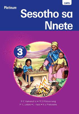 Platinum Sesotho Sa Nnete Grade 3 Reader (Sesotho Home Language) - 9780636119307