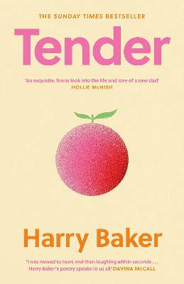 Tender: 100 poems for the first 100 days of life - 9781837264636