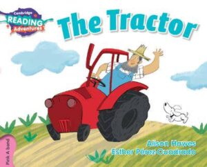 Cambridge Reading Adventures The Tractor Pink A Band - 9781108400695
