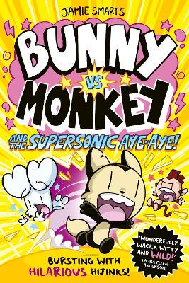 Bunny vs Monkey and the Supersonic Aye-aye (a Phoenix Comic Book, from the multi-million-selling creative genius Jamie Smart) - 9781788452434