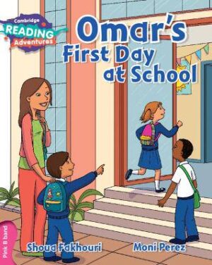 Cambridge Reading Adventures Omar's First Day at School Pink B Band - 9781316608111