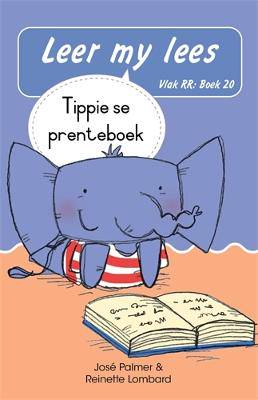 Leer my lees (Vlak RR) 20: Tippie se prenteboek (Skooluitgawe) - 9780637018012