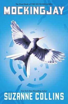 Mockingjay (Hunger Games, Book Three): Volume 3 - 9780545663267