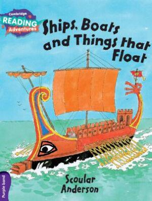 Cambridge Reading Adventures Ships, Boats and Things that Float Purple Band - 9781107560413