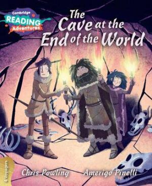 Cambridge Reading Adventures The Cave at the End of the World 4 Voyagers - 9781108439794