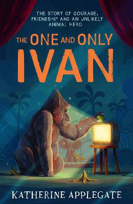 One and Only Ivan - 9780007455331