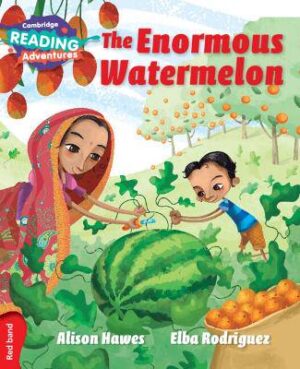Cambridge Reading Adventures The Enormous Watermelon Red Band - 9781107549241