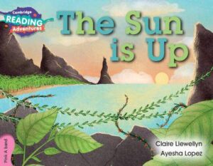 Cambridge Reading Adventures The Sun is Up Pink A Band - 9781107549876