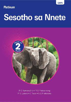 Platinum Sesotho Sa Nnete Grade 2 Reader (Sesotho Home Language) - 9780636119291