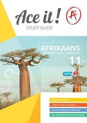 Ace It! Afrikaans first additional language: Grade 11 - 9781920356415
