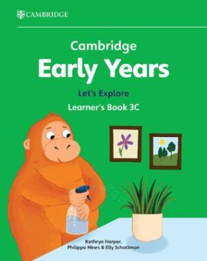 Cambridge Early Years Let's Explore Learner's Book 3C: Early Years International - 9781009388368