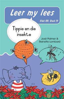 Leer my lees (Vlak RR) 19: Tippie en die insekte (Skooluitgawe) - 9780637018005
