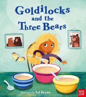 Fairy Tales: Goldilocks and the Three Bears - 9781788003018
