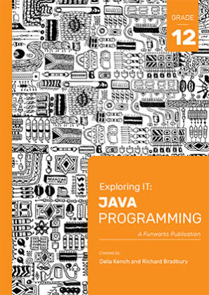 Exploring IT: Java Programming G12 (3'rd Edition) - 9781928495109